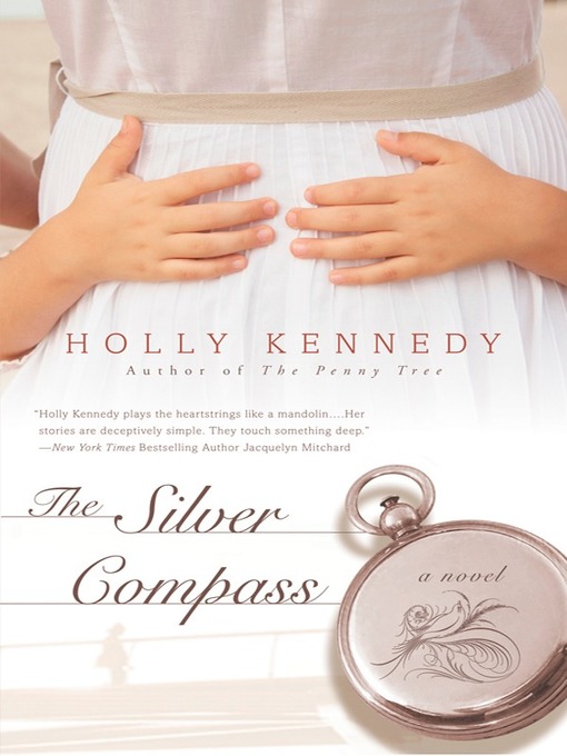 Title details for The Silver Compass by Holly Kennedy - Available